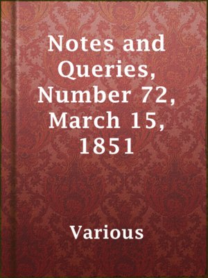 cover image of Notes and Queries, Number 72, March 15, 1851